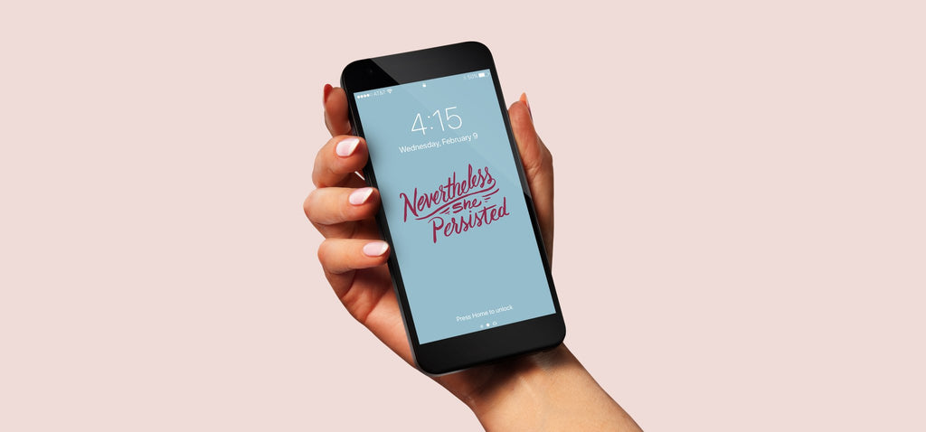 Nevertheless, She Persisted | Free Phone Wallpaper