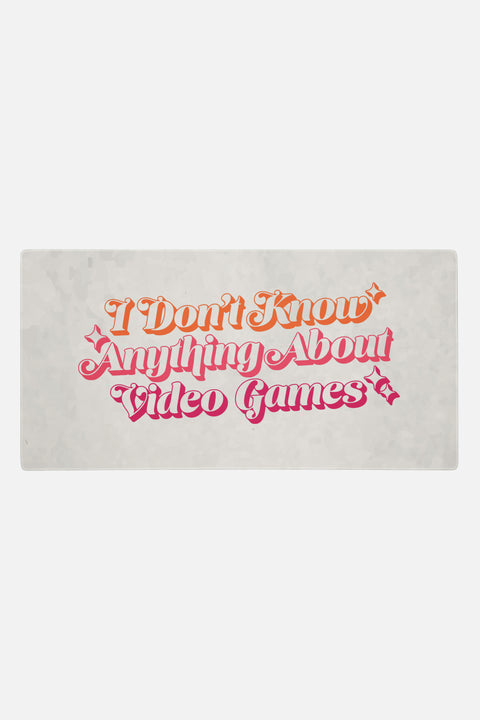 I Don't Know Anything About Video Games Gaming Mat | Sam Maggs