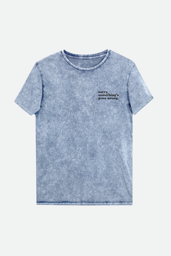 Sorry, Something's Gone Wrong Denim T-Shirt