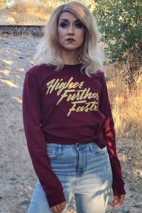 Higher Further Faster Unisex Long Sleeve Tee