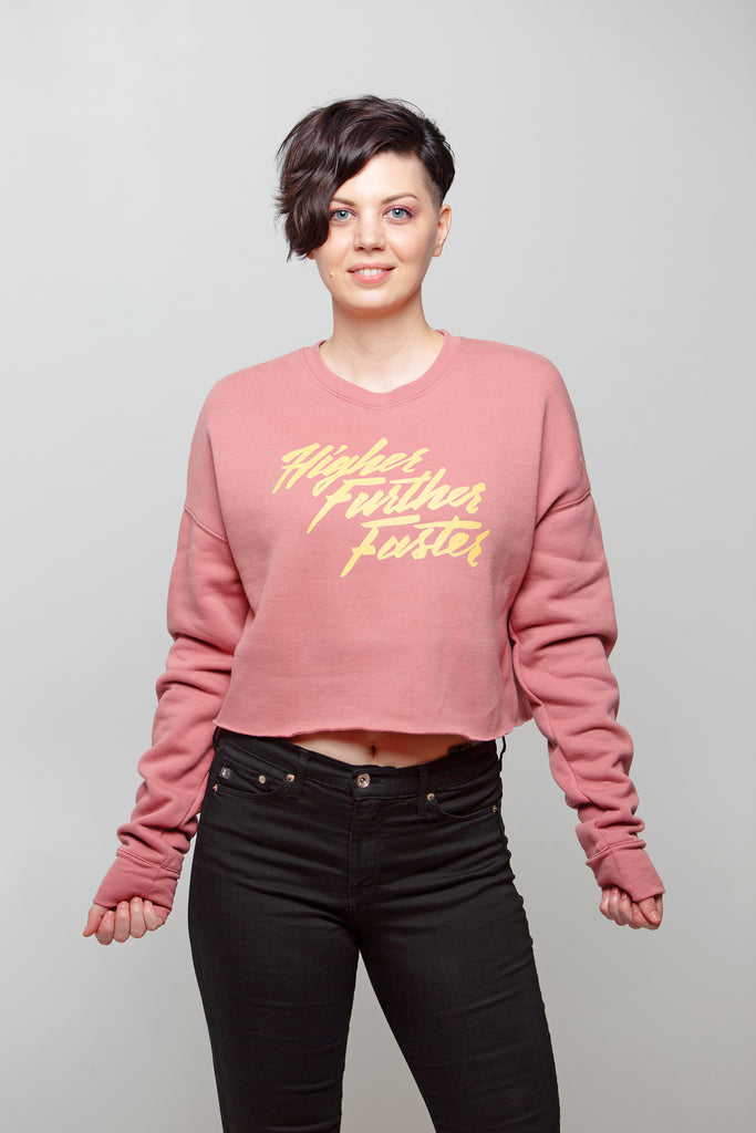 Higher Further Faster Crop Sweatshirt