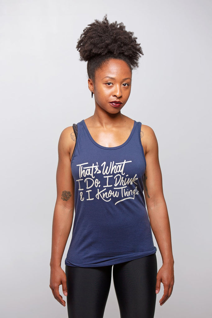 I Drink and I Know Things Unisex Tank Top