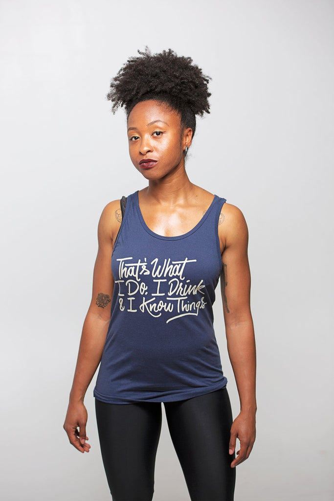 I Drink and I Know Things Unisex Tank Top