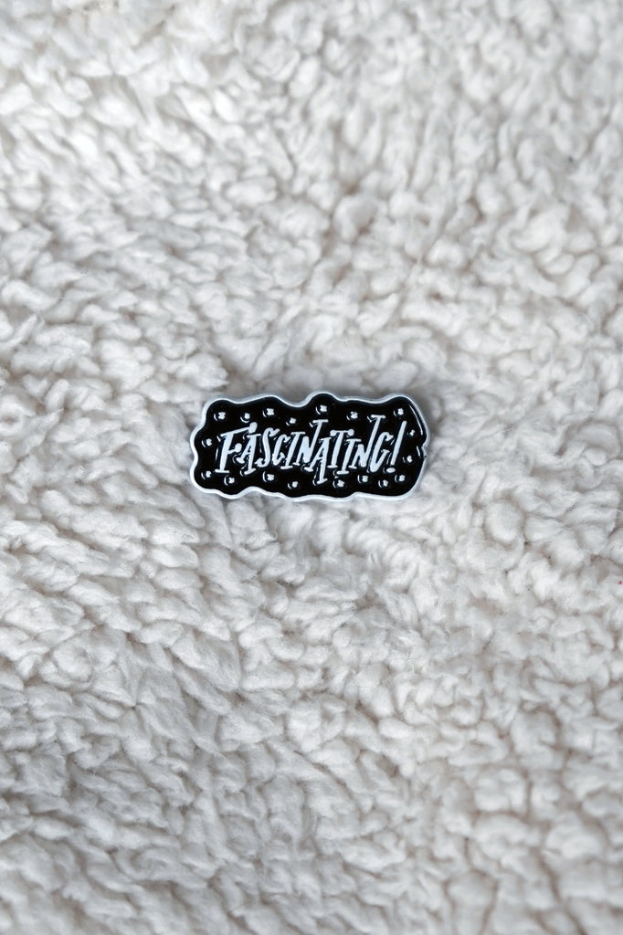 Fascinating Enamel Pin | Patreon Pin Club