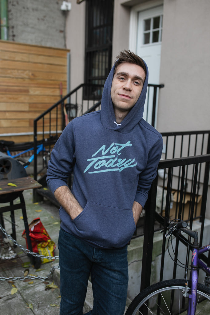 Not Today Unisex Hoodie
