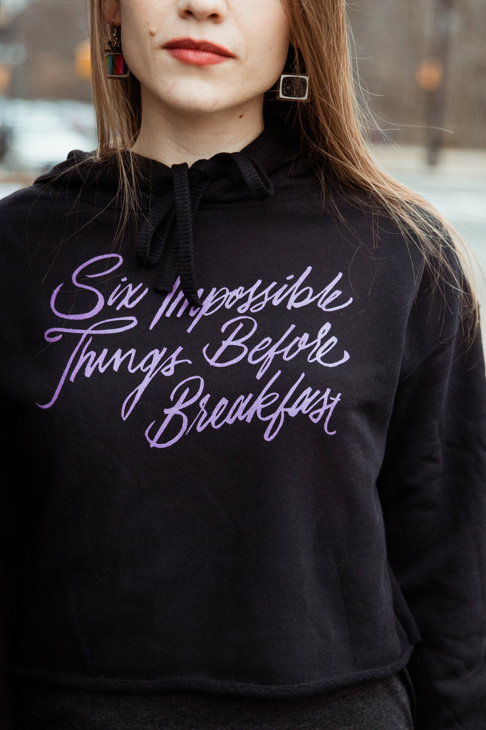Six Impossible Things Fitted Crop Hoodie