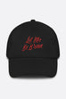 Let Me Be Brave Dad Hat