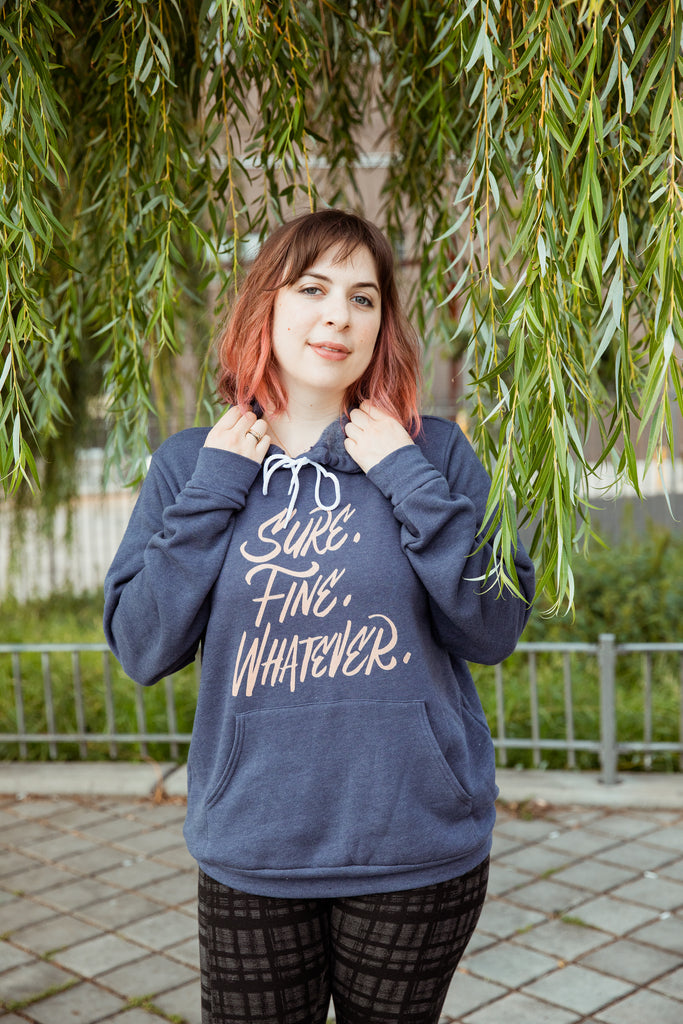 Sure. Fine. Whatever. Unisex Hoodie
