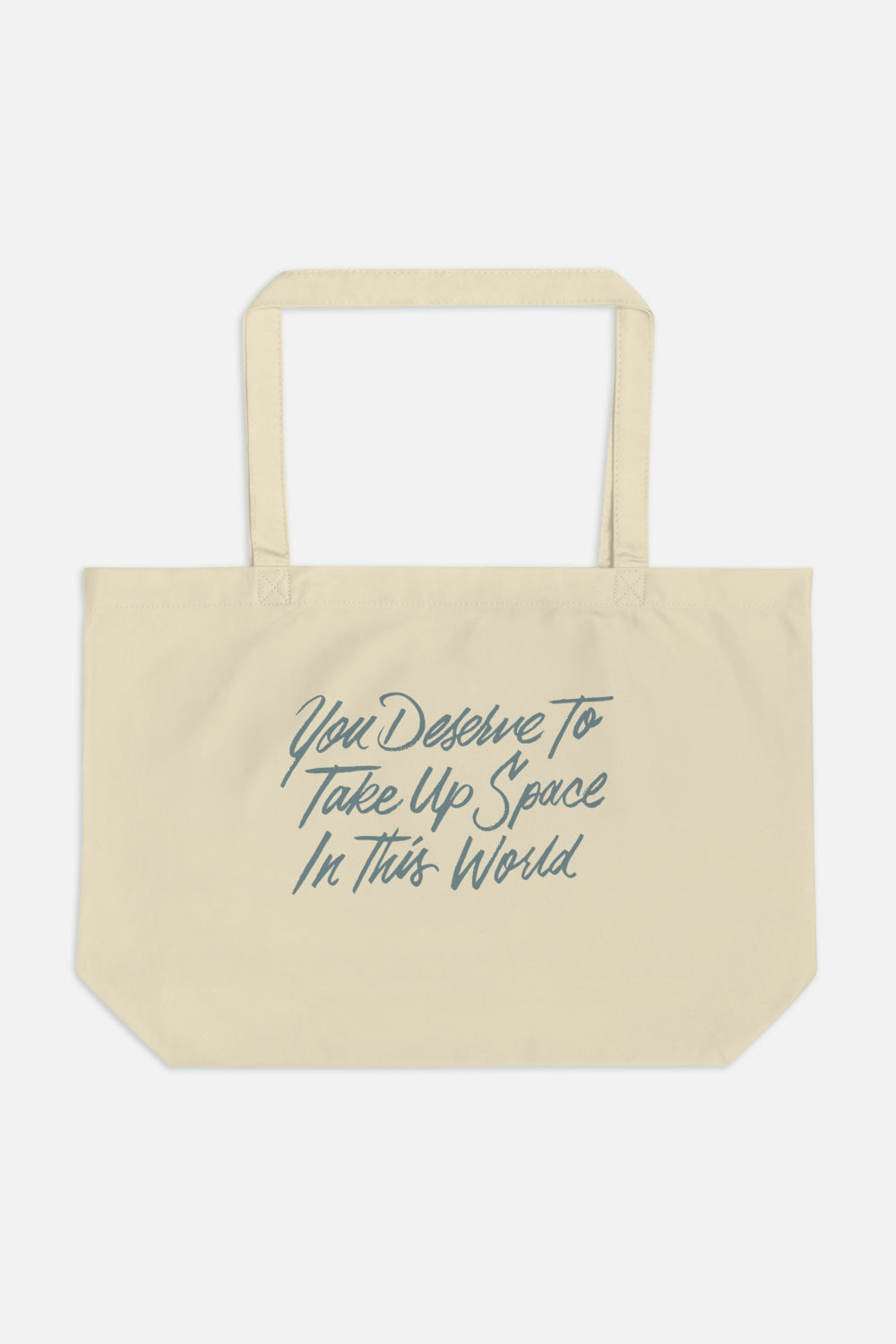 Take Up Space in This World Large Eco Tote