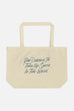 Take Up Space in This World Large Eco Tote