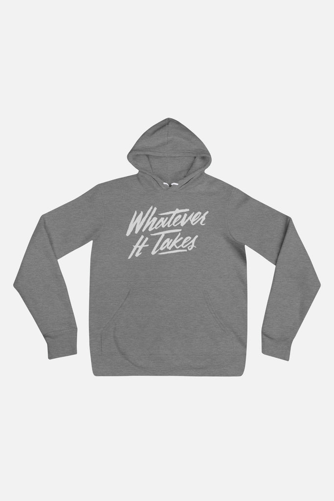 Whatever It Takes Unisex Hoodie
