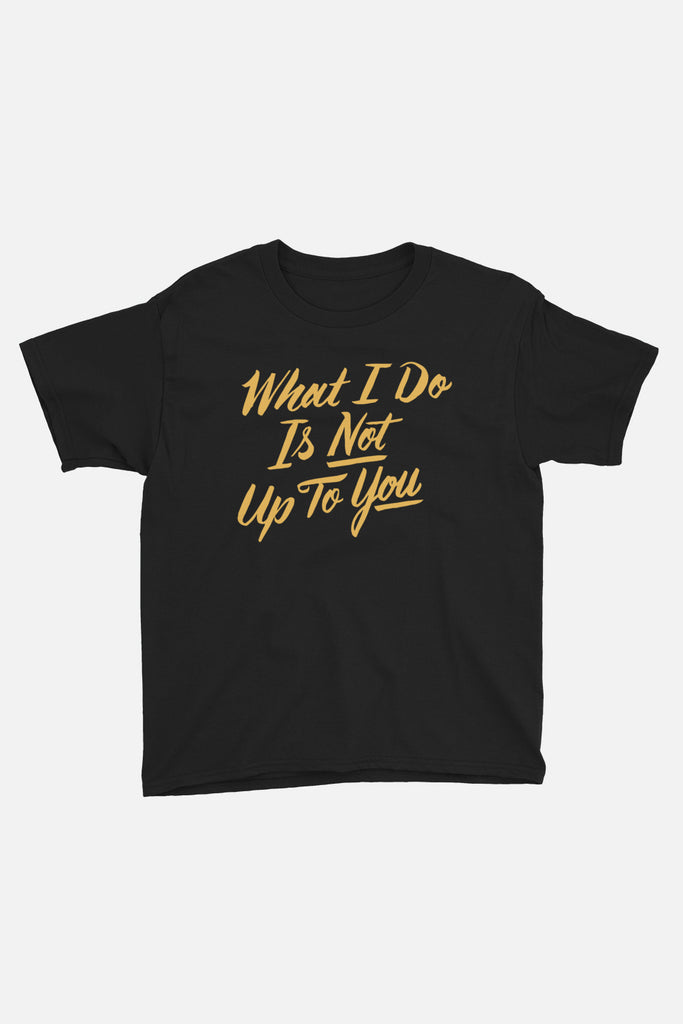 What I Do Kids T-Shirt