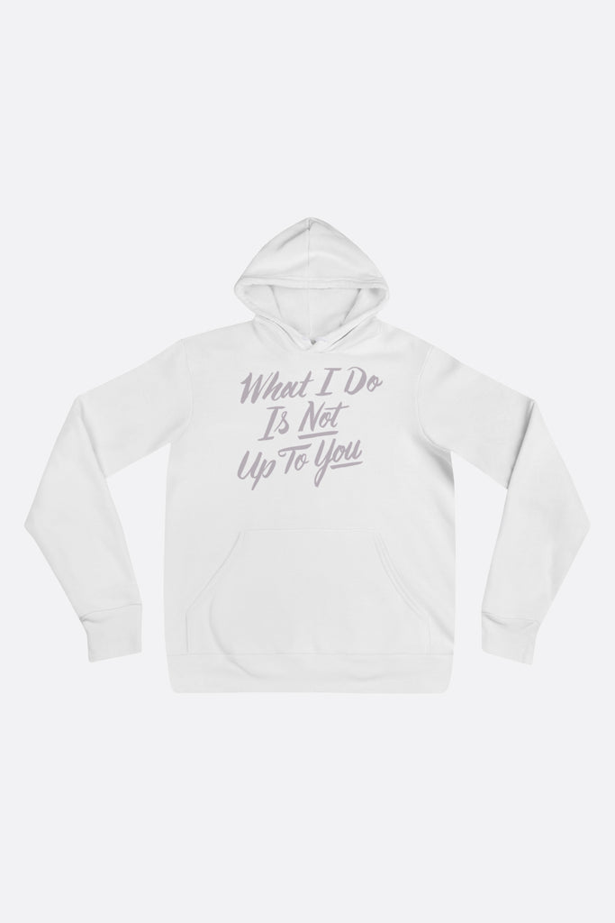 What I Do Unisex Hoodie