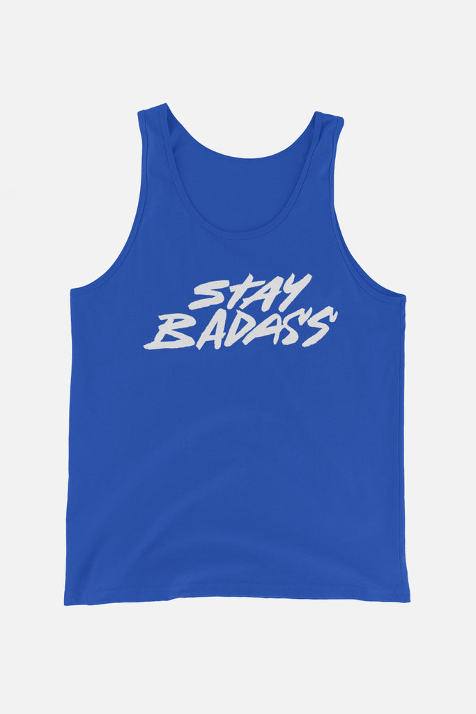 Stay Badass Unisex Tank Top
