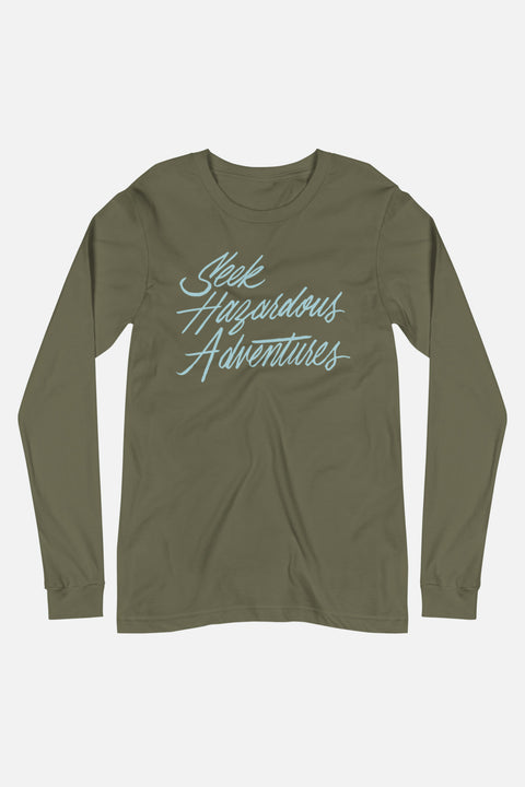 Seek Hazardous Adventures Unisex Long Sleeve Tee