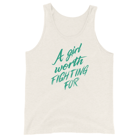 A Girl Worth Fighting For Unisex Tank Top | Patreon Exclusive
