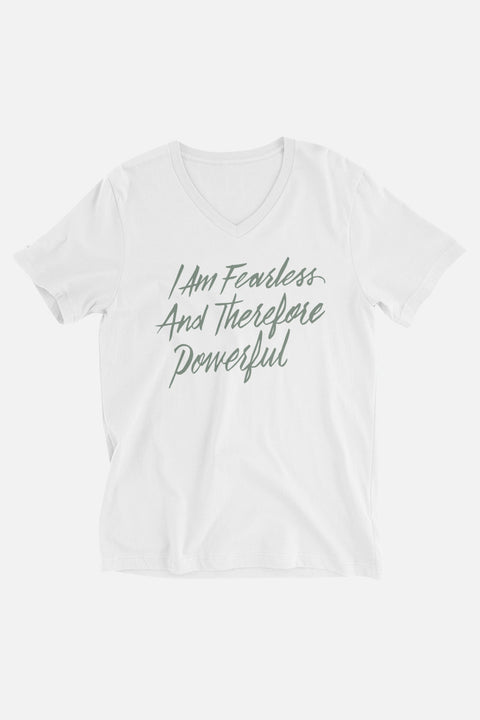 I am Fearless and Therefore Powerful Unisex V-Neck T-Shirt | Frankenstein