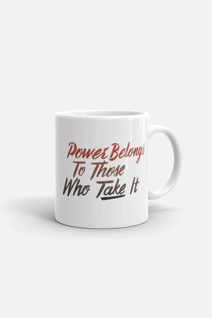 Power Belongs to Those Who Take It Mug | V.E. Schwab Official Collection