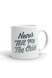 Never Tell Me the Odds Mug