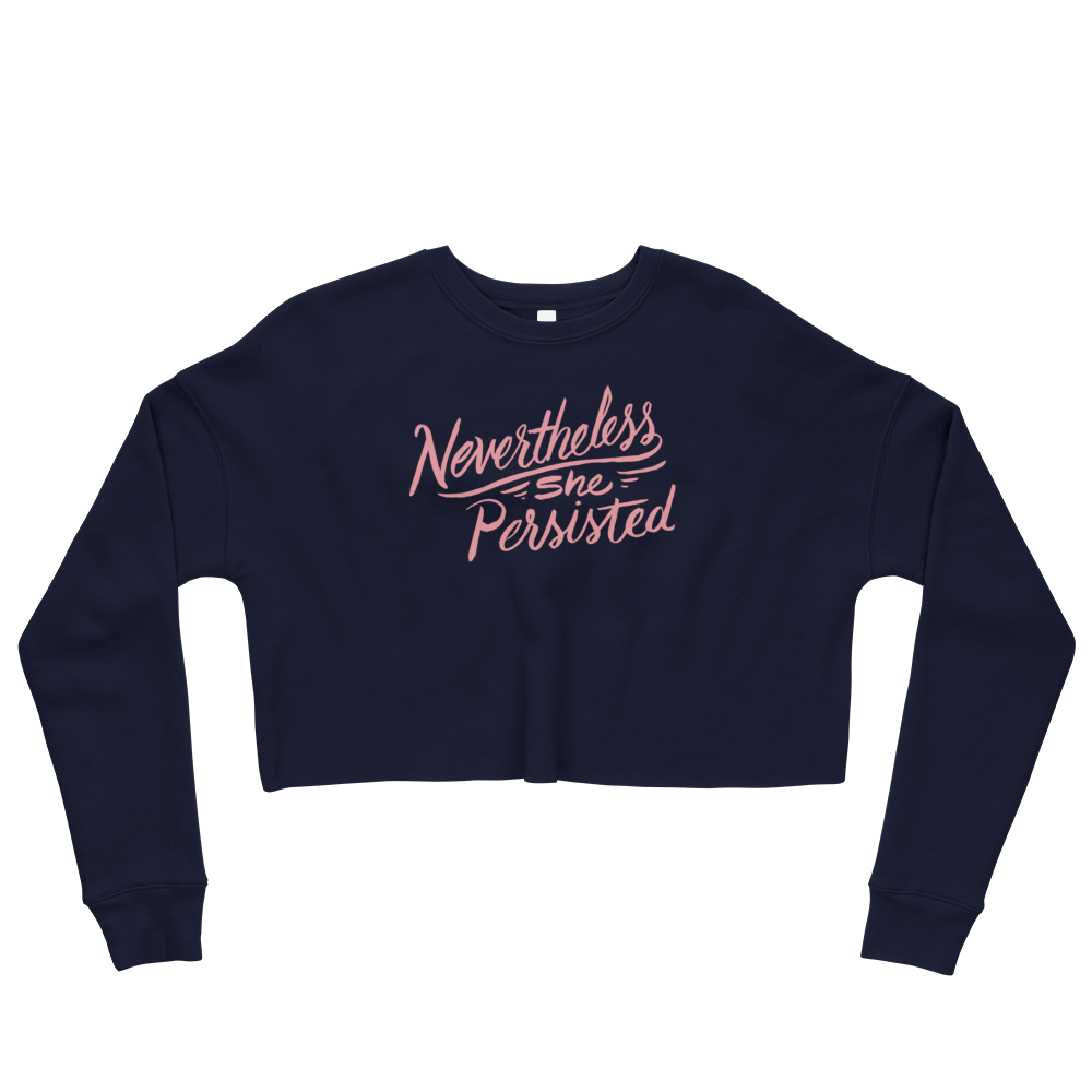 Nevertheless She Persisted Crop Sweatshirt
