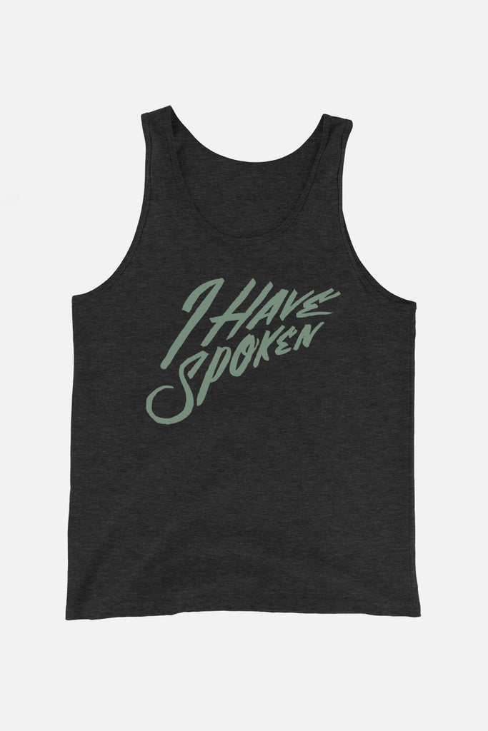 I Have Spoken Unisex Tank Top