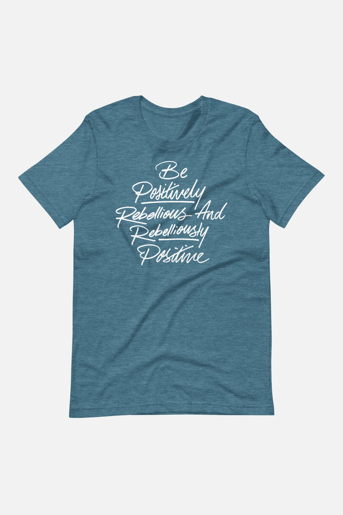Positively Rebellious Short-Sleeve Unisex T-Shirt