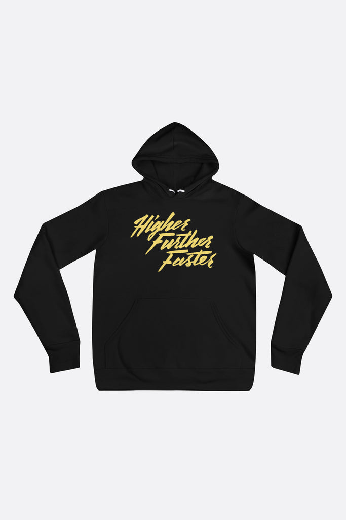 Higher Further Faster Unisex Hoodie