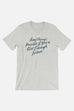 Anything's Possible Unisex T-Shirt