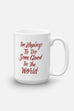 Hoping to Do Some Good Mug