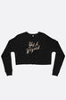 Yer a Wizard Crop Sweatshirt