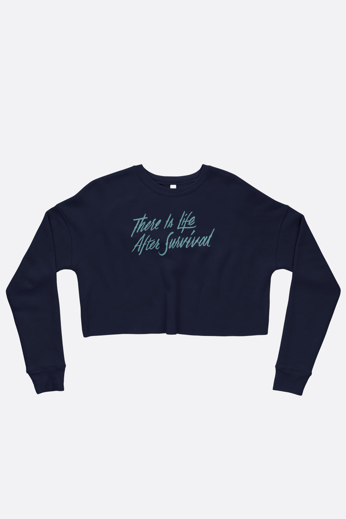 There is Life After Survival Crop Sweatshirt | Mackenzi Lee