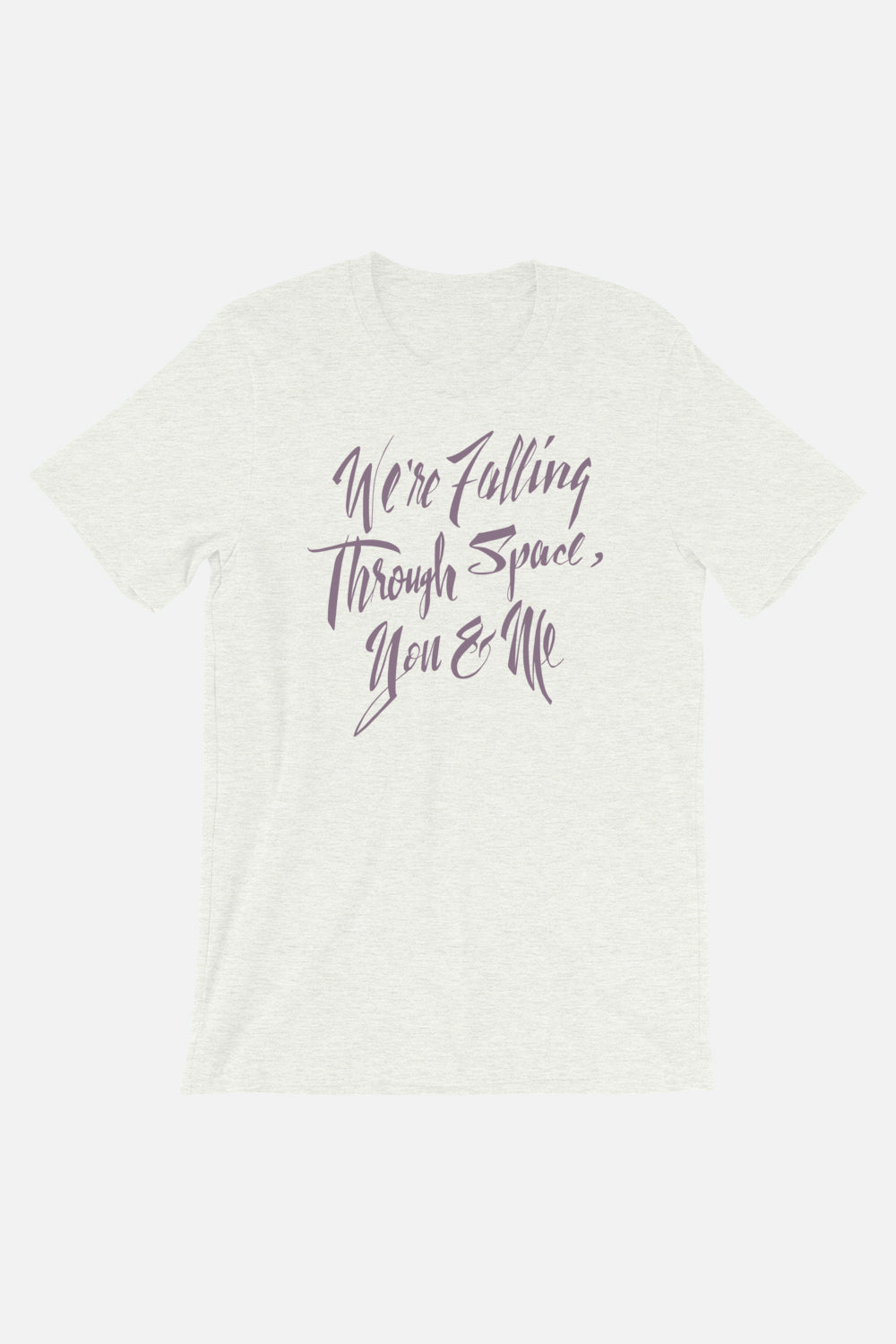 We're Falling Through Space Unisex T-Shirt