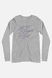 Let Us Be Elegant or Die! Unisex Long Sleeve Tee