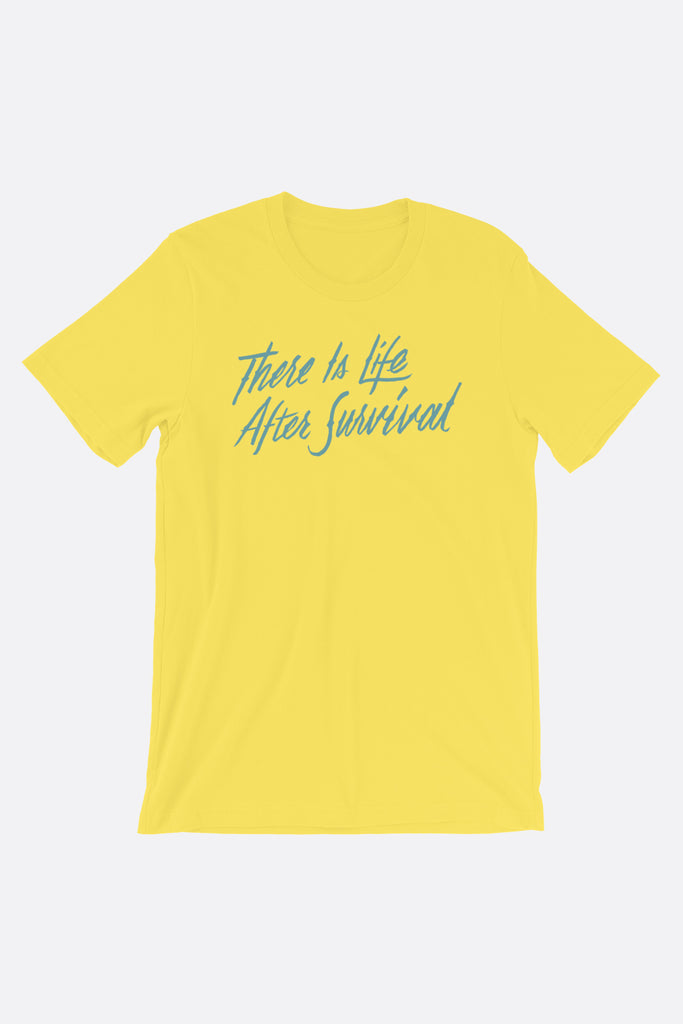 There is Life After Survival Unisex T-Shirt | Mackenzi Lee