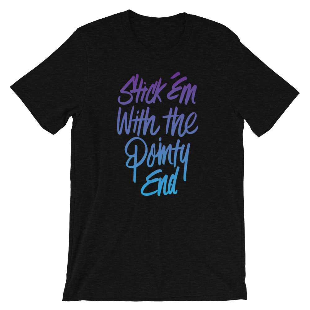 Pointy End Unisex T-Shirt