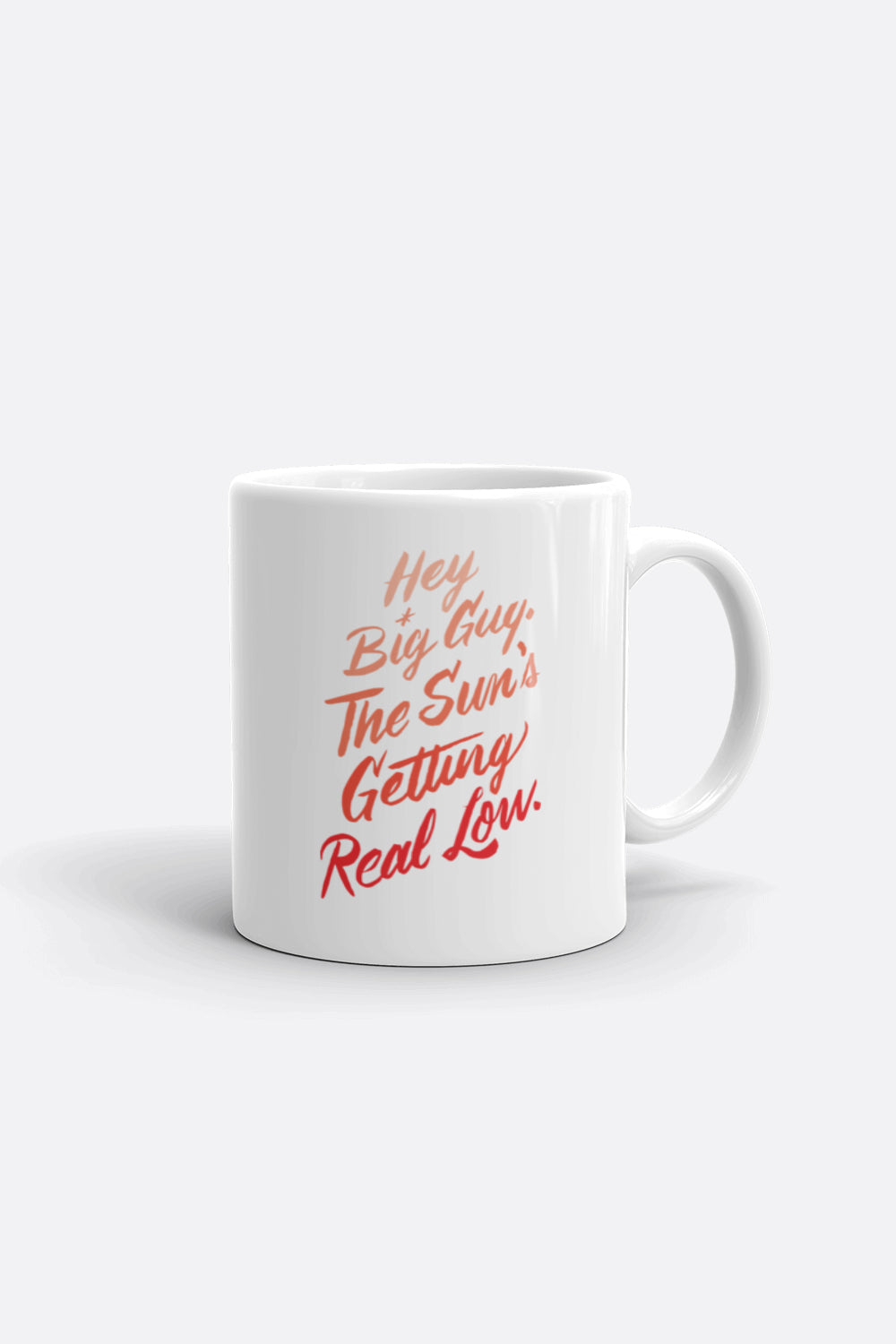 Hey Big Guy Mug