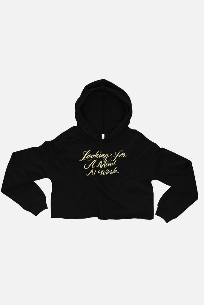 Looking for a Mind at Work Fitted Crop Hoodie