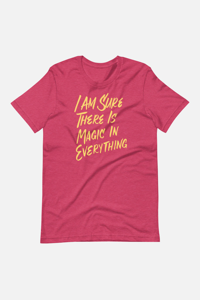 I Am Sure There is Magic in Everything Unisex T-Shirt | The Secret Garden