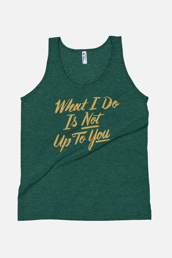 What I Do Unisex Tank Top