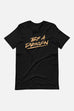 Be A Dragon Unisex T-Shirt