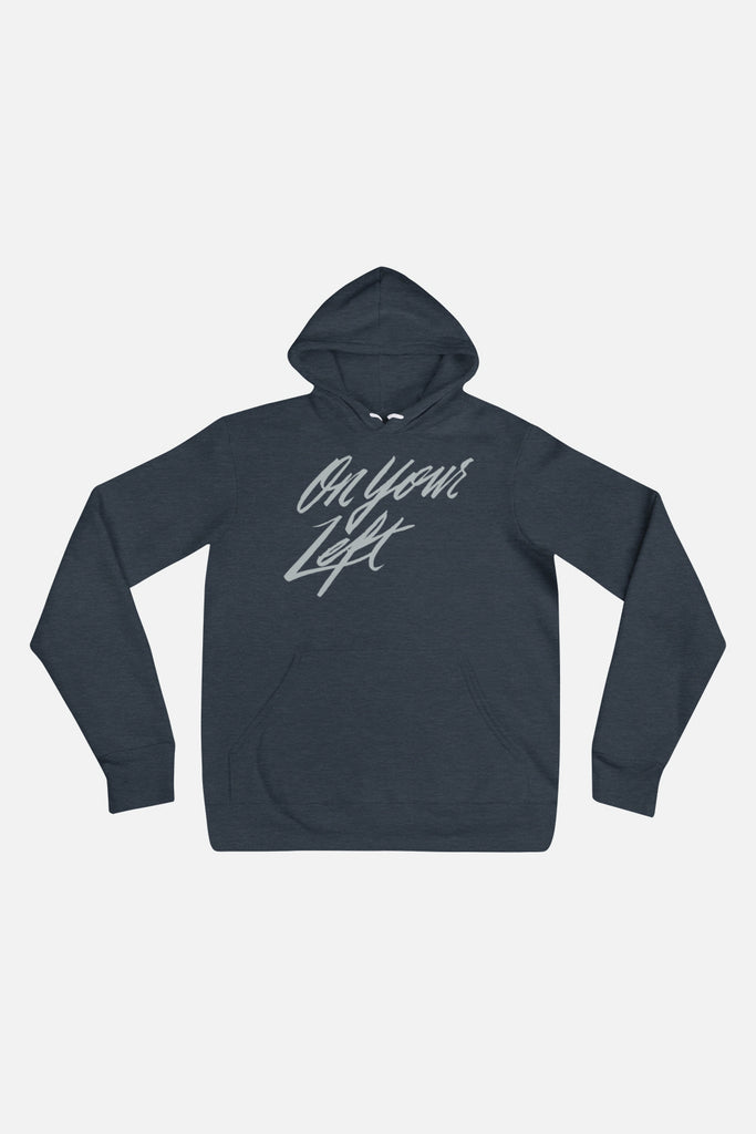 On Your Left Unisex Hoodie