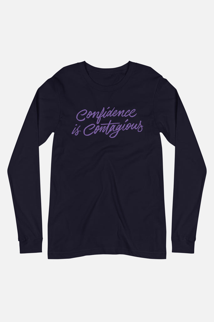 Confidence is Contagious Unisex Long Sleeve Tee