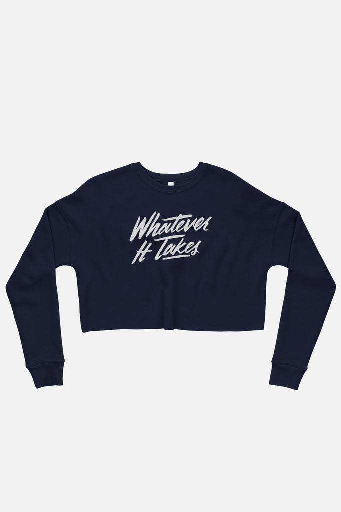 Whatever It Takes Crop Sweatshirt