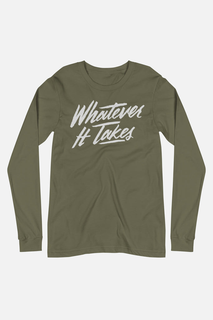 Whatever It Takes Unisex Long Sleeve Tee