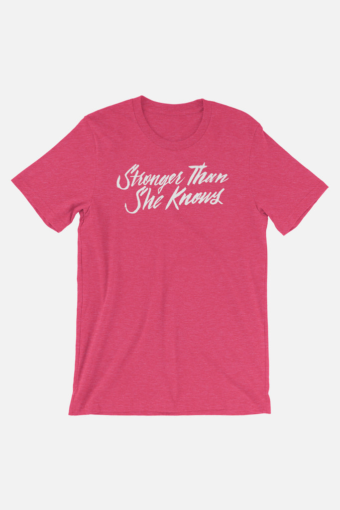 Stronger Than She Knows Unisex T-Shirt
