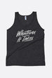 Whatever It Takes Unisex Tank Top