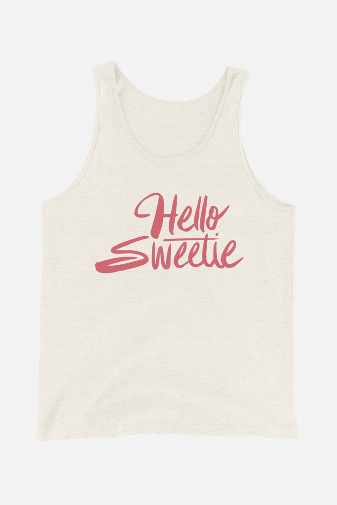 Hello Sweetie Unisex Tank Top