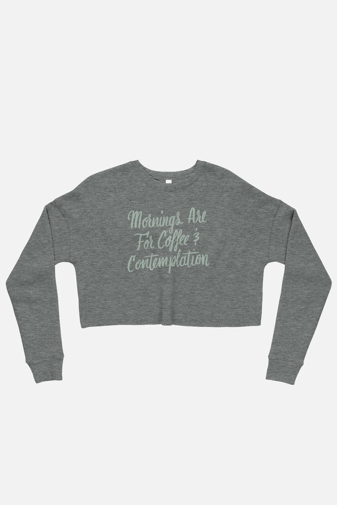 Coffee and Contemplation Crop Sweatshirt