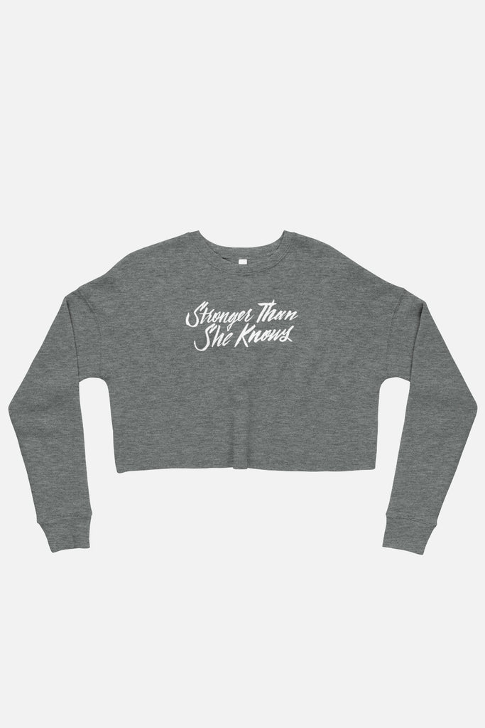 Stronger Than She Knows Fitted Crop Sweatshirt