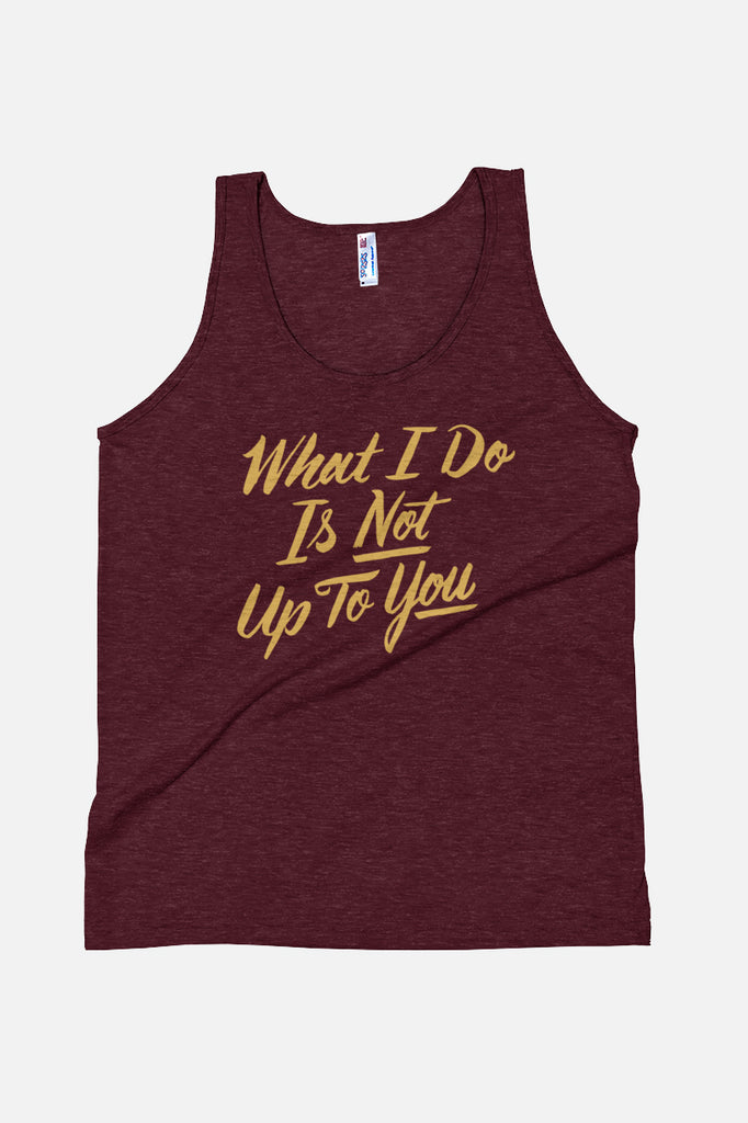 What I Do Unisex Tank Top